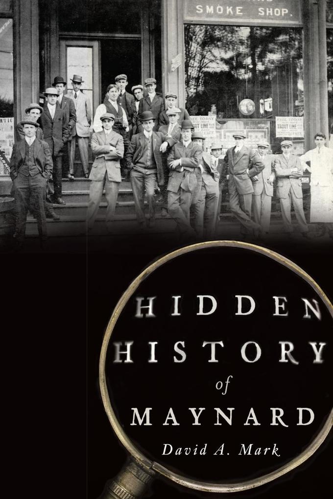 Hidden History of Maynard