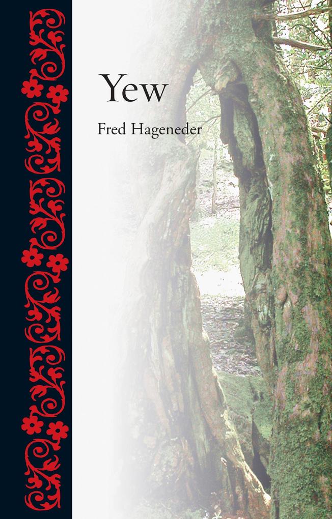 Yew - Hageneder Fred Hageneder