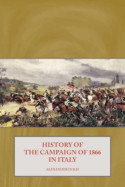 History of the Campaign of 1866 in Italy - Hold Alexander Hold