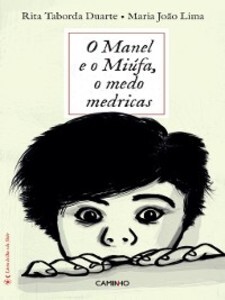 O Manel e o Miúfa, o medo medricas als eBook von Rita Taborda;Lima, Maria João Duarte - Caminho