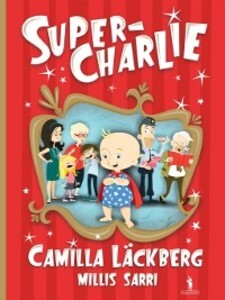 Super-Charlie als eBook von Camilla Läckberg - D. Quixote