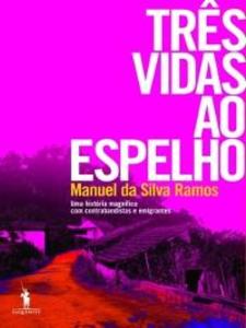 Três Vidas ao Espelho als eBook von Manuel da Silva Ramos - D. Quixote