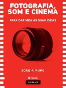 Fotografia , Som e Cinema als eBook von João Pupo Correia - Texto