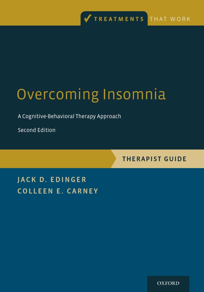 Overcoming Insomnia - Jack D. Edinger/ Colleen E. Carney