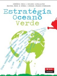 Estratégia Oceano Verde als eBook von Miguel Pina E;Rego, Arménio;Pinheiro, Susana Frazão;Gonçalves, Helena Cunha - Texto