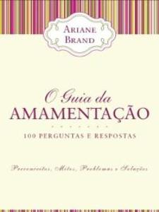 O Guia da Amamentação als eBook von Ariane Brand - Oficina do Livro