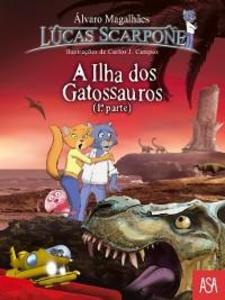A Ilha Dos Gatossauros ? 1ª Parte als eBook von Álvaro;Campos, Carlos J. Magalhães - ASA