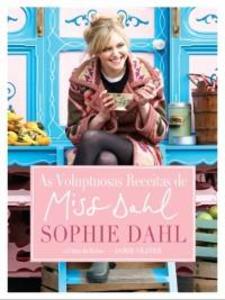As Voluptuosas Receitas de Miss Dahl als eBook von Sophie Dahl - Casa das Letras