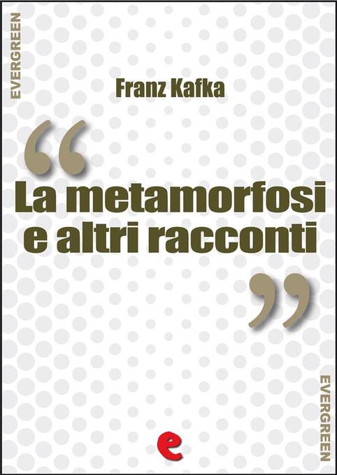La Metamorfosi e altri racconti als eBook von Franz Kafka - Kitabu