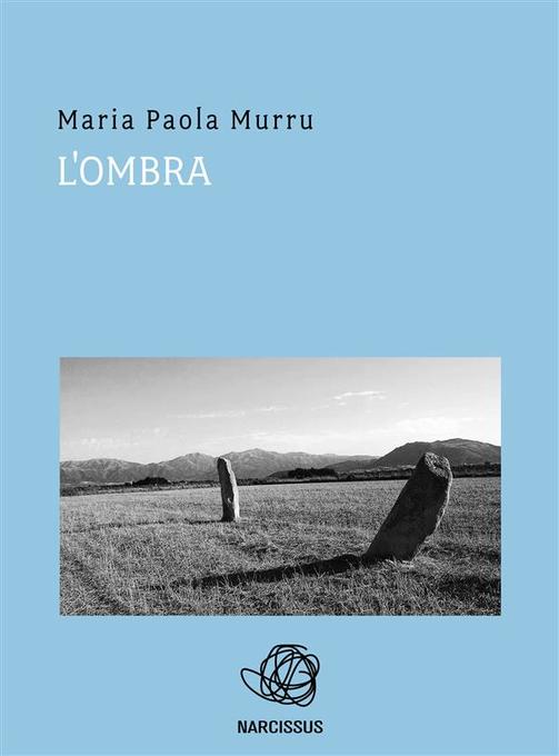 L´ombra als eBook von Maria Paola Murru - Maria Paola Murru