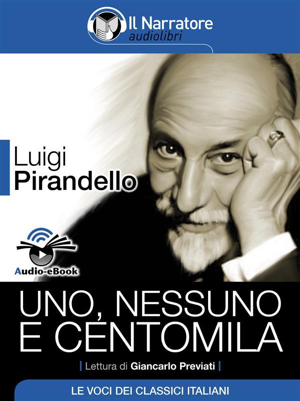 Uno nessuno e centomila (Audio-eBook) - Luigi Pirandello