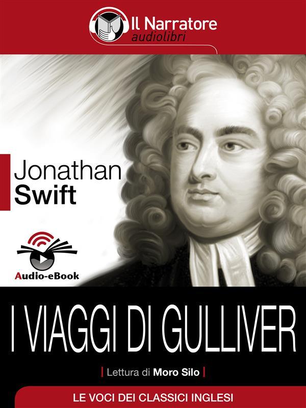 I viaggi di Gulliver (Audio-eBook) - Jonathan Swift
