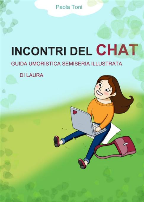 Incontri del chat als eBook von Paola Toni - Youcanprint