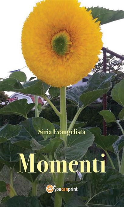 Momenti als eBook von Siria Evangelista - Youcanprint