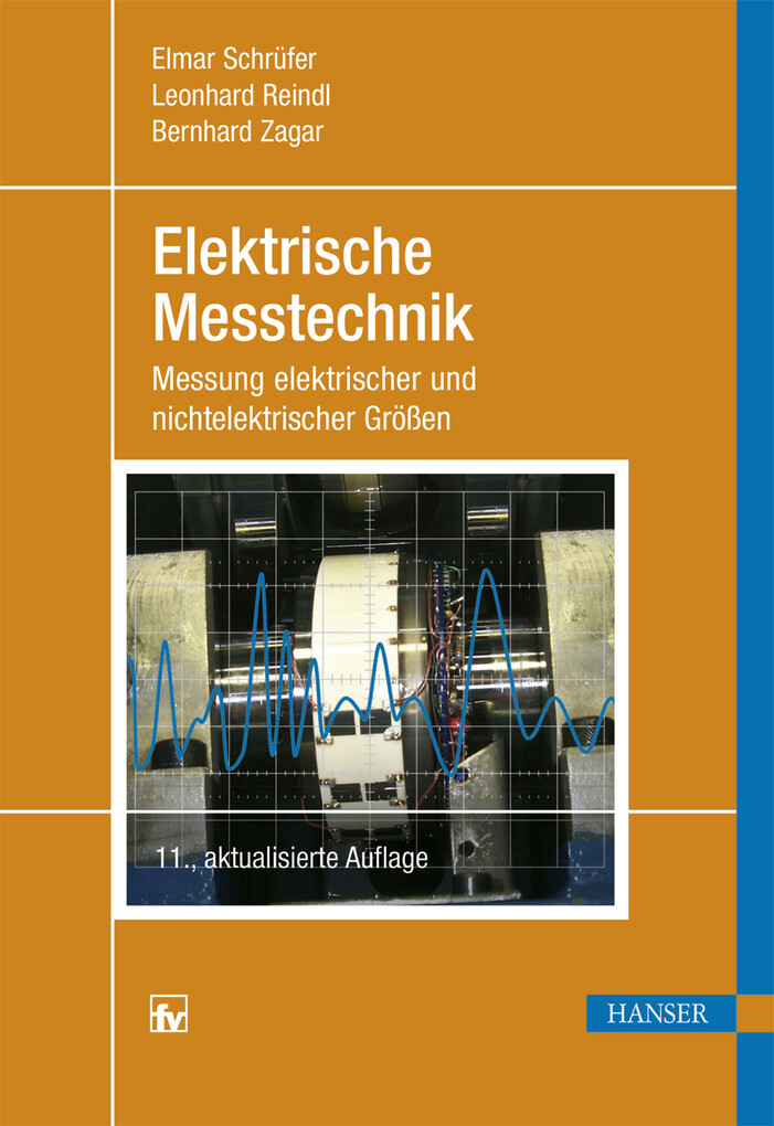 Elektrische Messtechnik als eBook von Elmar Schrüfer, Leonhard M. Reindl, Bernhard Zagar - Carl Hanser Verlag GmbH & Co. KG