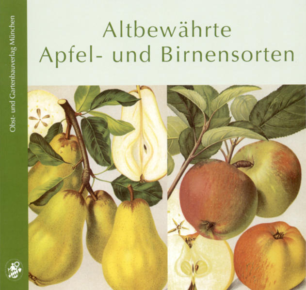Altbewährte Apfel- und Birnensorten - Willi Votteler