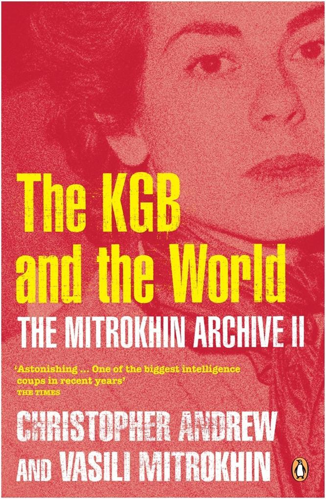 The Mitrokhin Archive II - Christopher Andrew