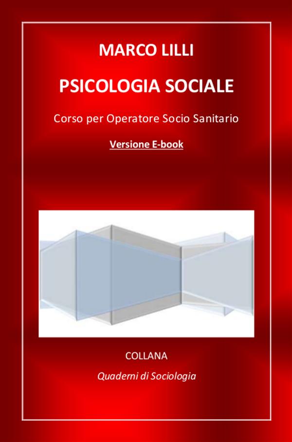 Psicologia sociale. Corso per operatore socio sanitario als eBook von Dott. Marco LILLI - Youcanprint