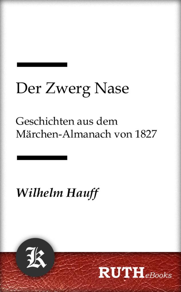 Der Zwerg Nase - Wilhelm Hauff