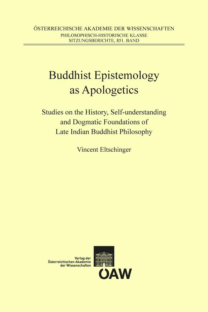 Buddhist Epistemology as Apologetics - Vincent Eltschinger