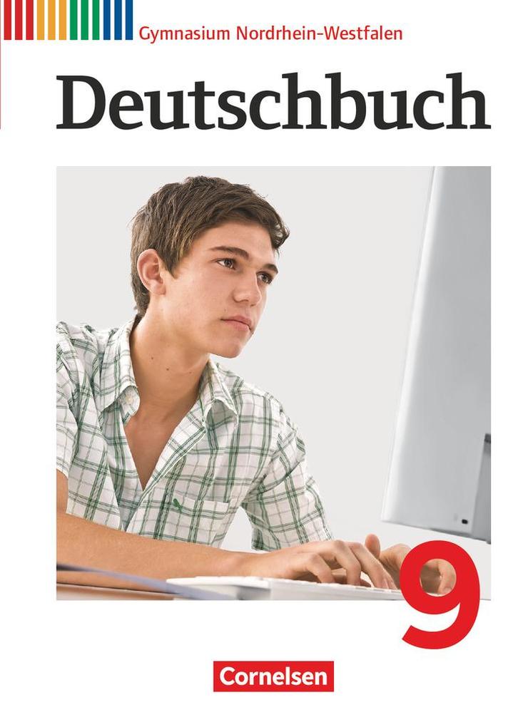 Deutschbuch 9. Schuljahr Schülerbuch. Gymnasium Nordrhein-Westfalen - Gerd Brenner/ Dietrich Erlach/ Heinz Gierlich/ Cordula Grunow/ Alexander Joist
