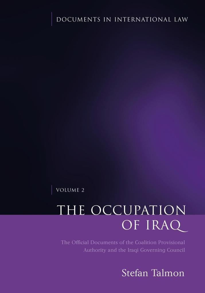 The Occupation of Iraq: Volume 2 - Stefan Talmon
