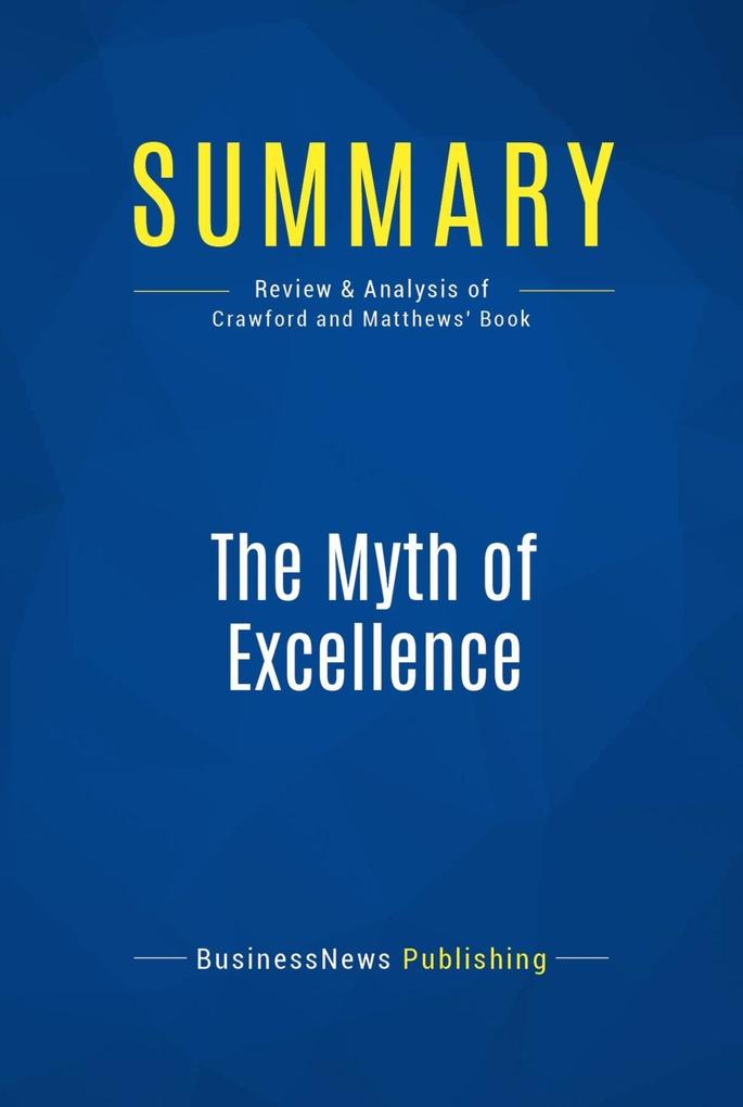 Summary: The Myth of Excellence