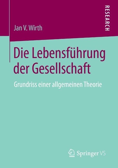 Die Lebensführung der Gesellschaft - Jan V. Wirth