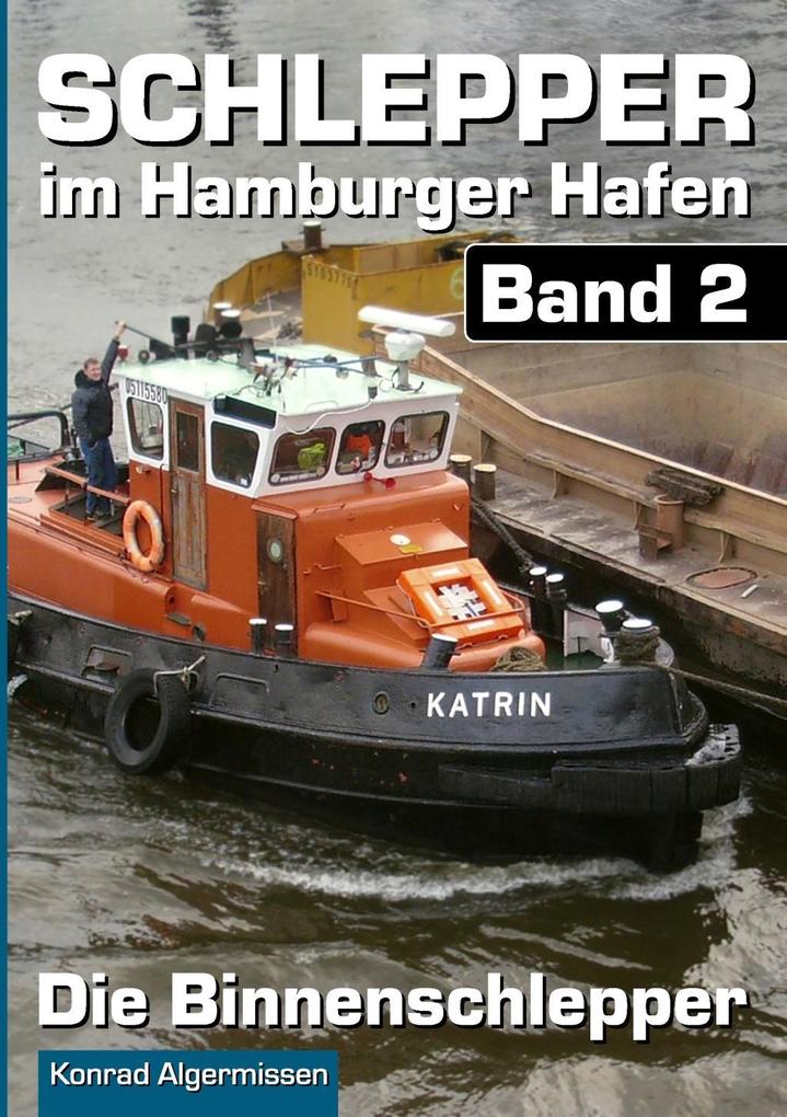 Schlepper im Hamburger Hafen - Band 2 - Konrad Algermissen