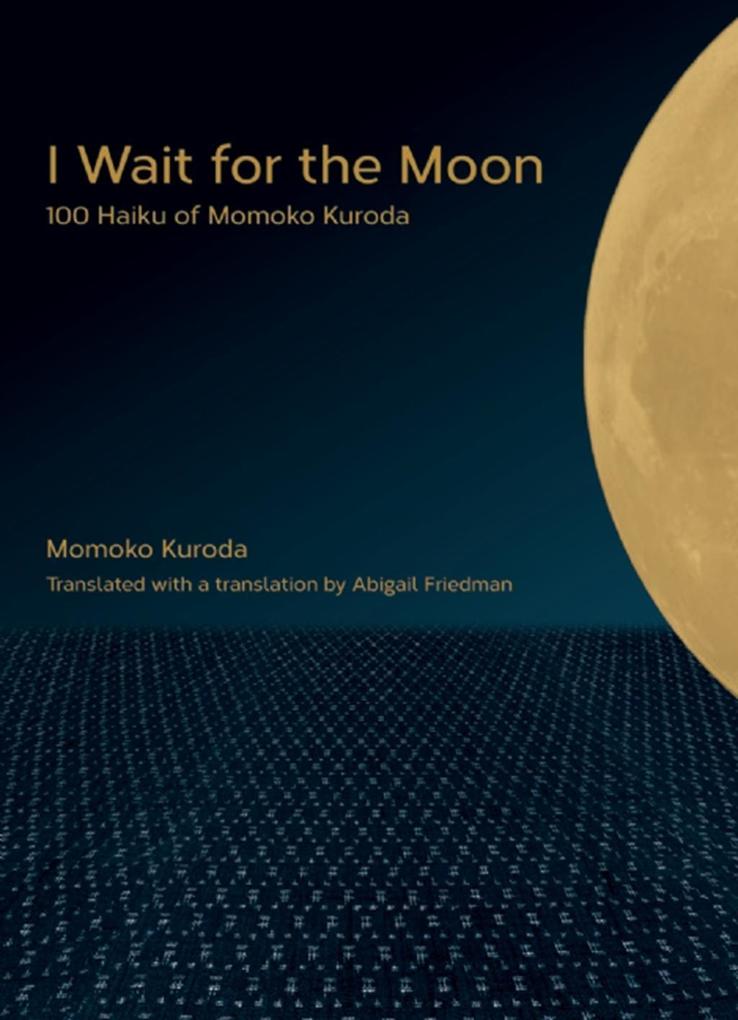 I Wait for the Moon - Momoko Kuroda