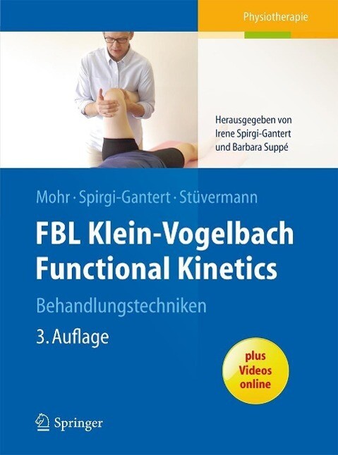 FBL Klein-Vogelbach Functional Kinetics Behandlungstechniken - Gerold Mohr/ Irene Spirgi-Gantert/ Ralf Stüvermann