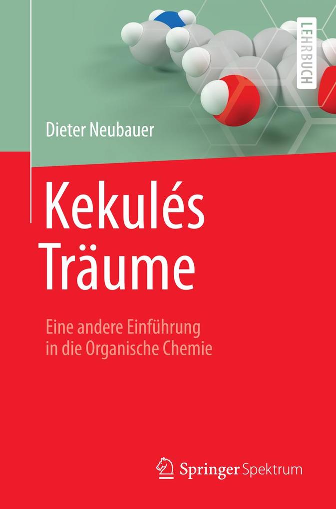 Kekulés Träume - Dieter Neubauer