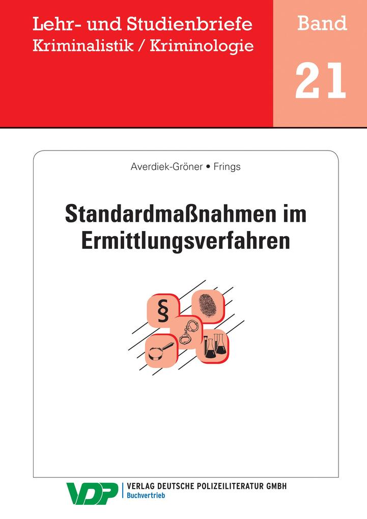 Standardmaßnahmen im Ermittlungsverfahren - Christoph Frings/ Detlef Averdiek-Gröner