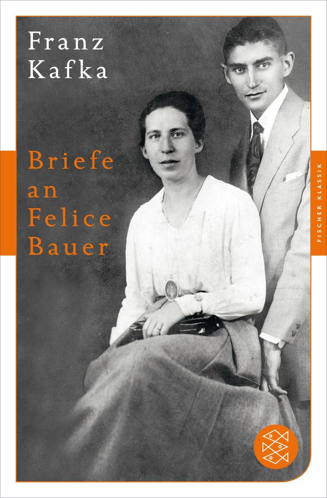 Briefe an Felice Bauer - Franz Kafka