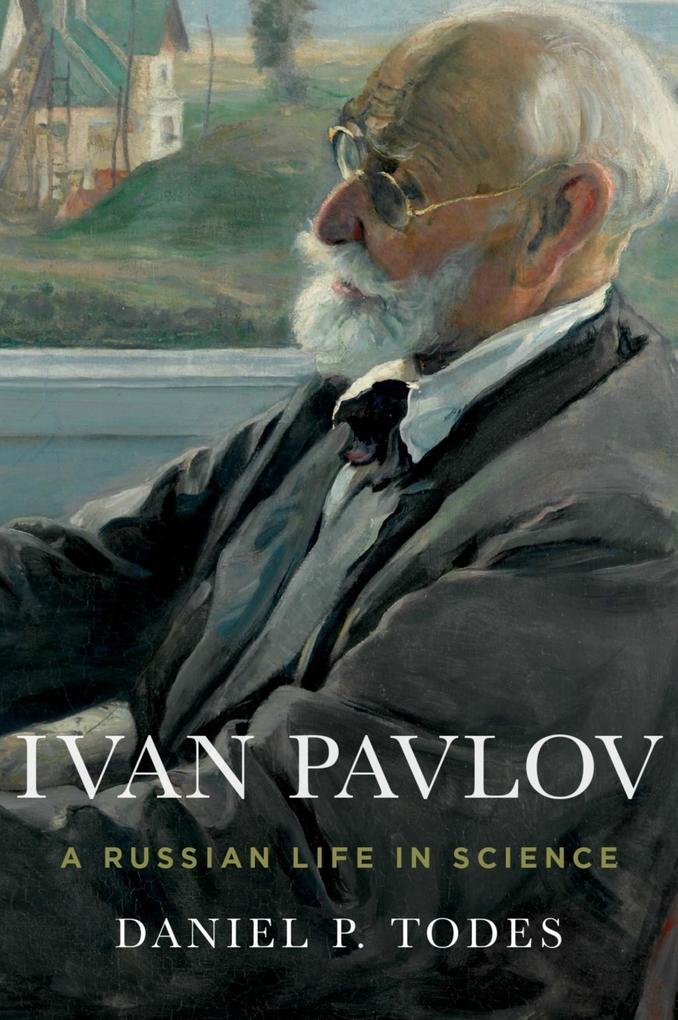 Ivan Pavlov - Daniel P. Todes