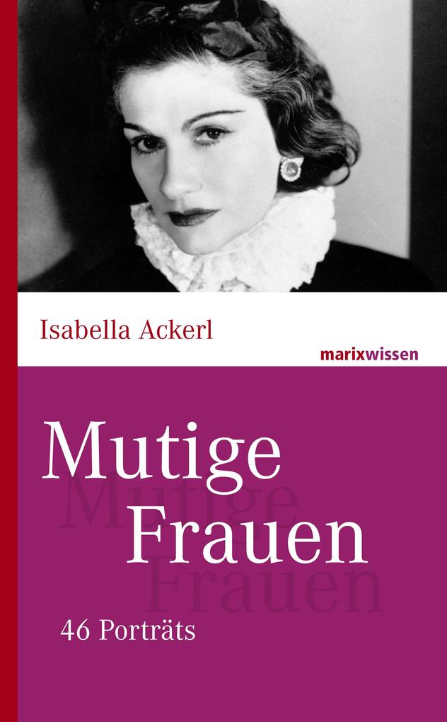 Mutige Frauen - Isabella Ackerl