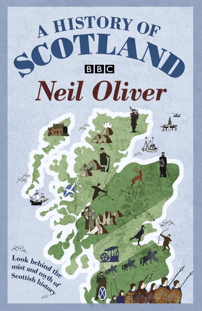 A History Of Scotland - Neil Oliver