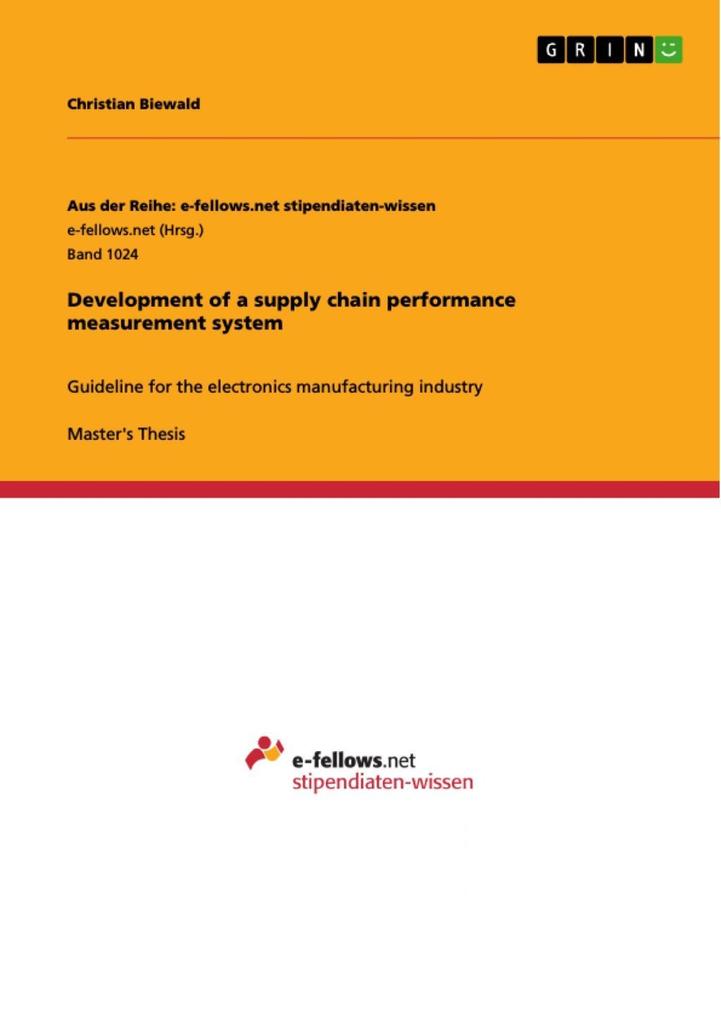 Development of a supply chain performance measurement system als eBook von Christian Biewald - GRIN Verlag