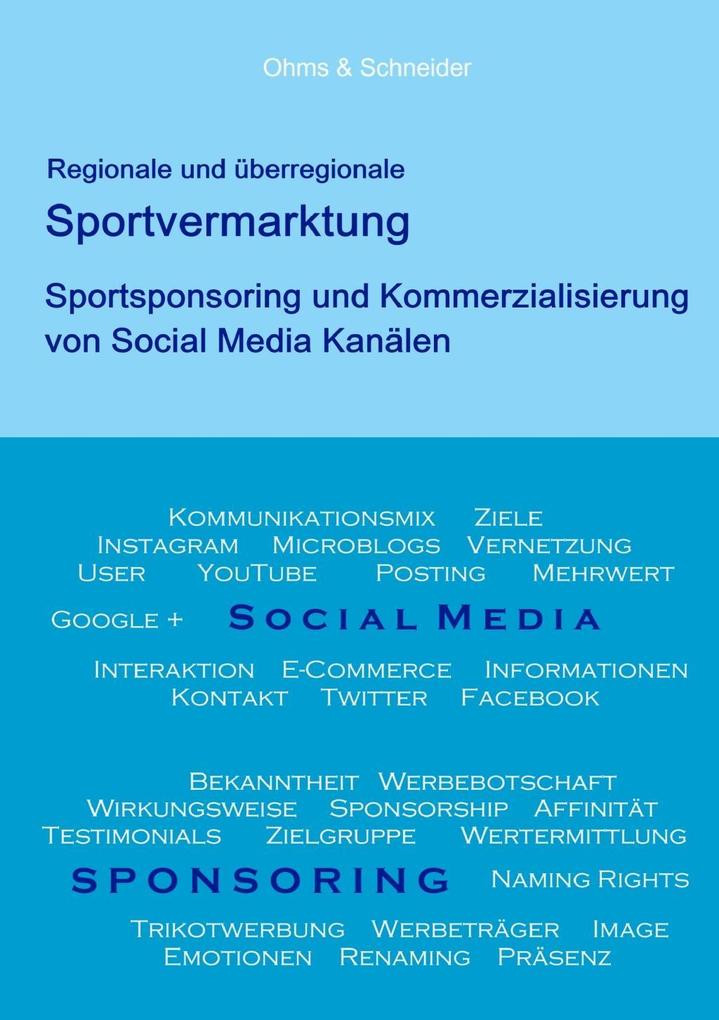 Regionale und überregionale Sportvermarktung - Matthias Schneider/ Arndt-Philipp Ohms