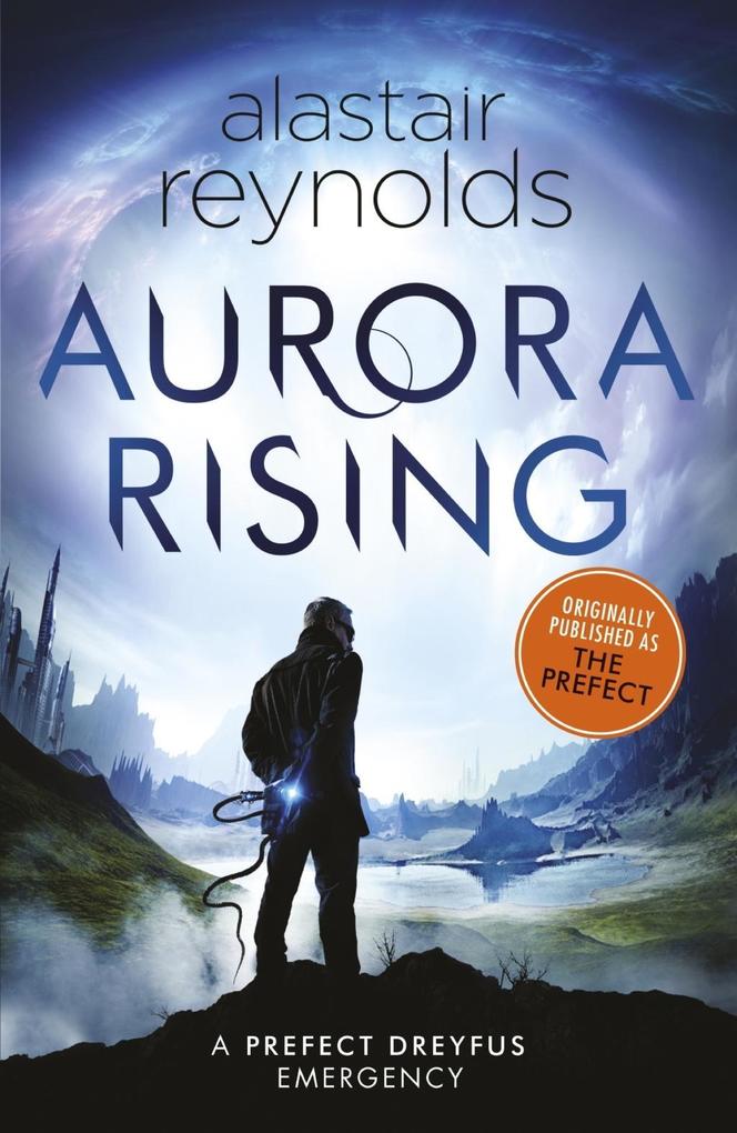 Aurora Rising - Alastair Reynolds