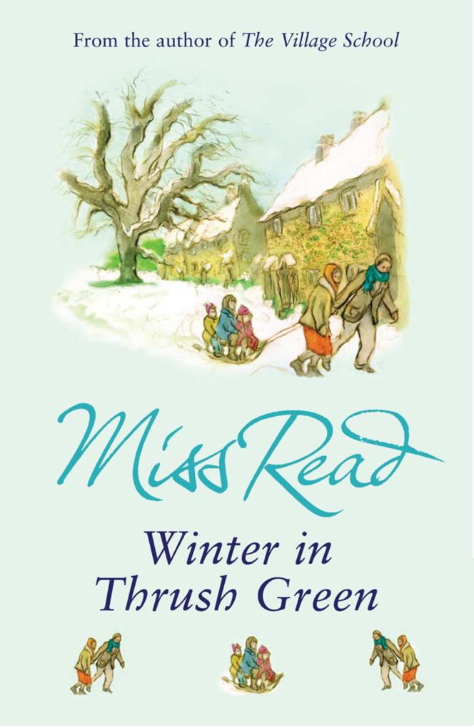 Winter in Thrush Green - Miss Read