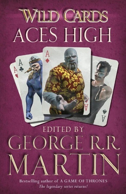 Wild Cards: Aces High - George R. R. Martin