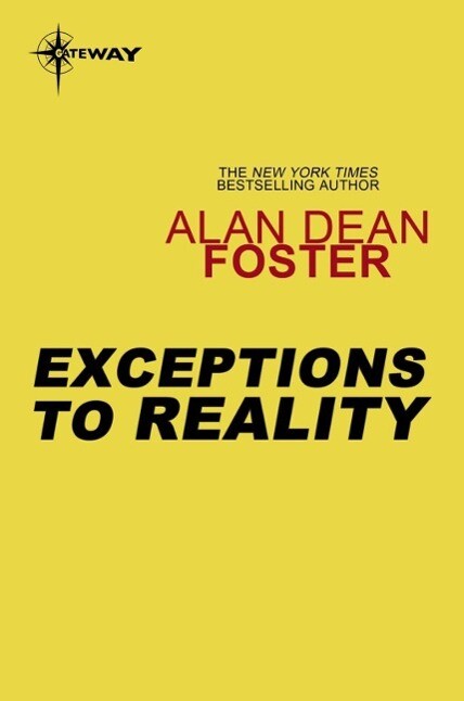 Exceptions to Reality - Alan Dean Foster