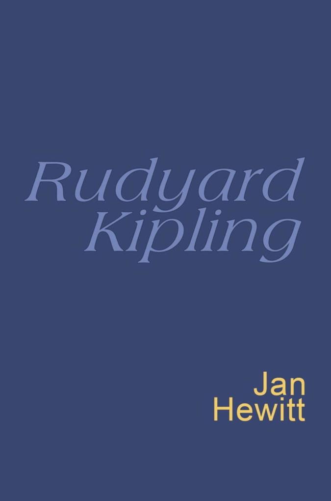 Rudyard Kipling: Everyman Poetry - Rudyard Kipling