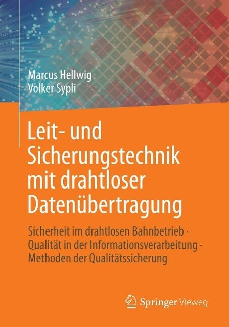 Leit- und Sicherungstechnik mit drahtloser Datenübertragung - Marcus Hellwig/ Volker Sypli