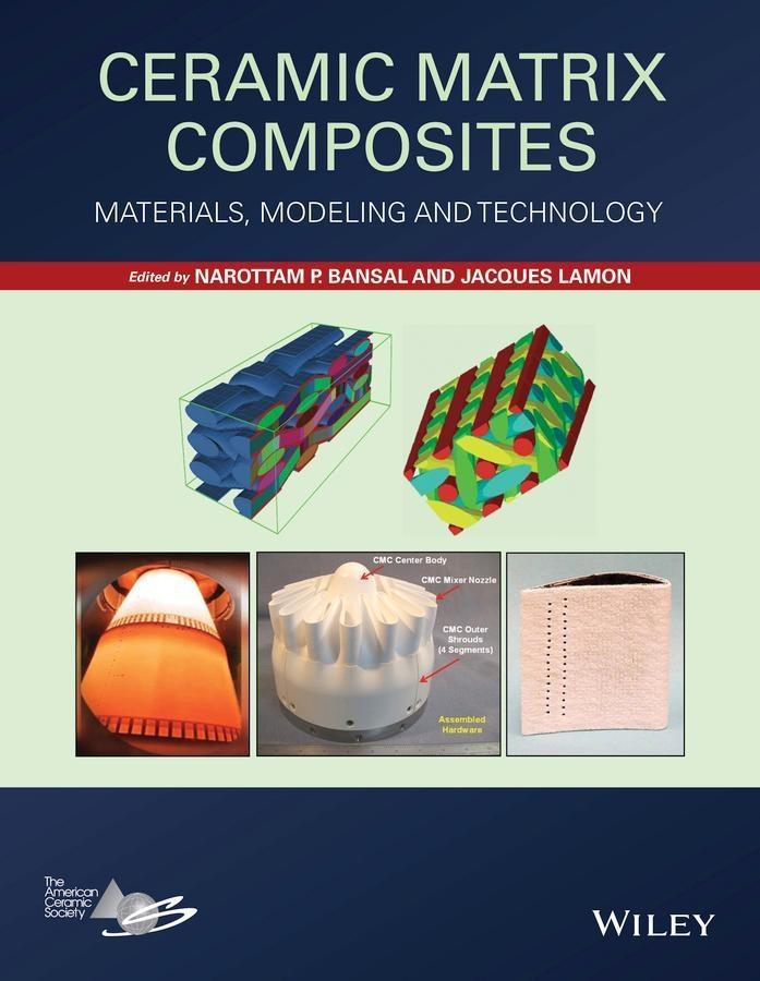 Ceramic Matrix Composites - Narottam P. Bansal/ Jacques Lamon