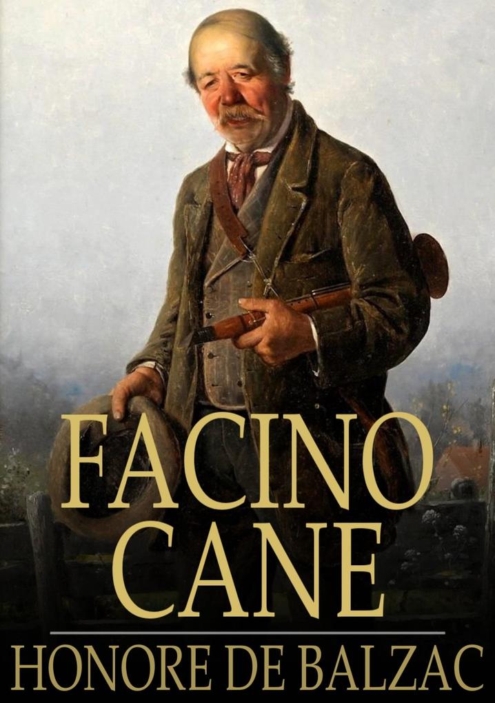 Facino Cane - Honore De Balzac
