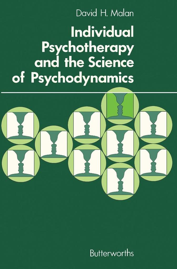 Individual Psychotherapy and the Science of Psychodynamics - David H. Malan