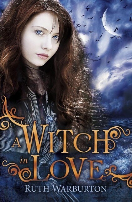 A Witch in Love - Ruth Warburton