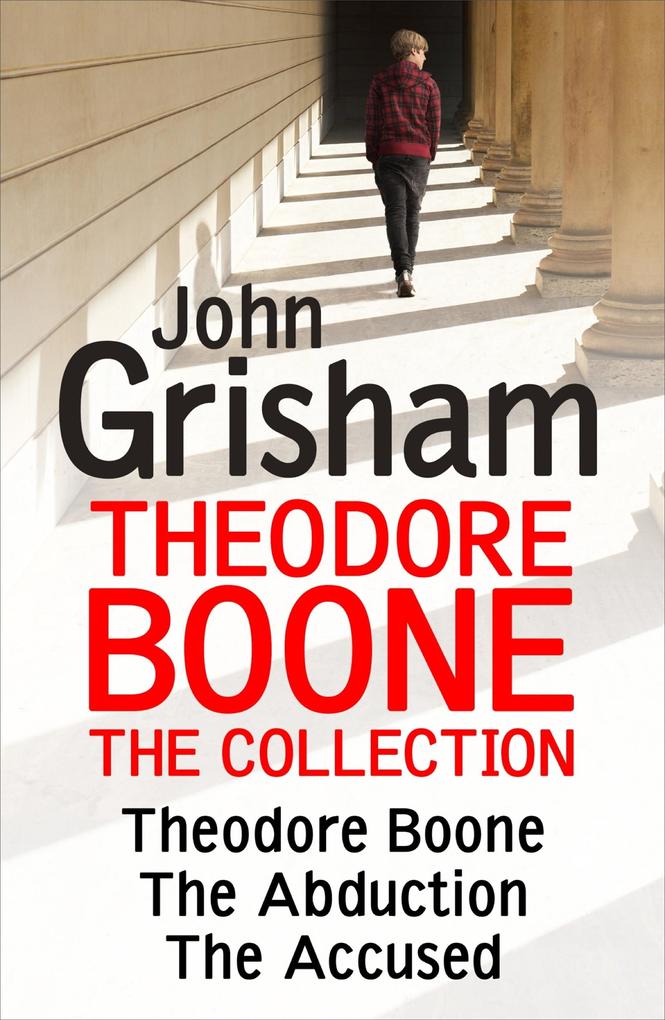 Theodore Boone: The Collection (Books 1-3) - John Grisham